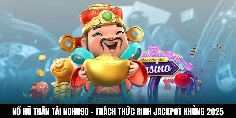 Nổ hũ thần tài
